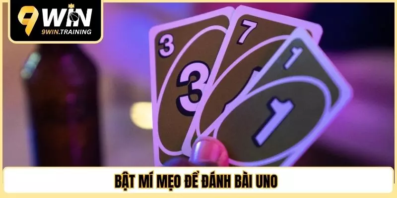 Bật mí mẹo để đánh bài UNO