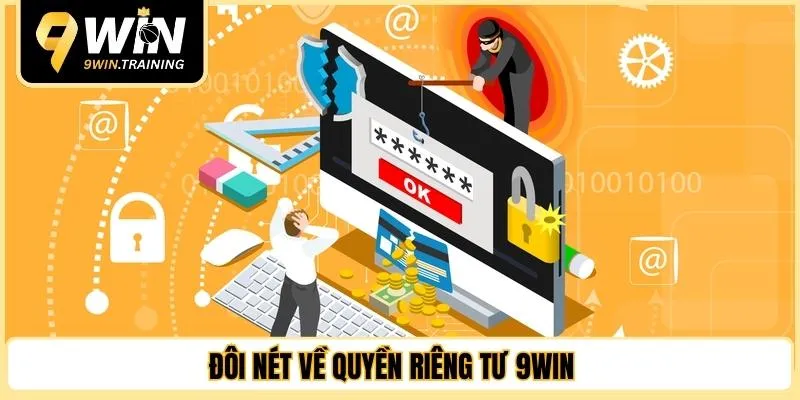 Đôi nét về quyền riêng tư 9WIN