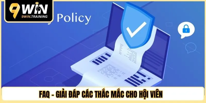 FAQ - Giải đáp các thắc mắc cho hội viên 