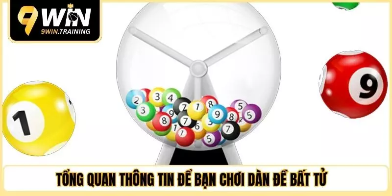 Tổng quan thông tin để bạn chơi dàn đề bất tử 